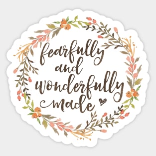 Fearfully and Wonderfully Made Sticker